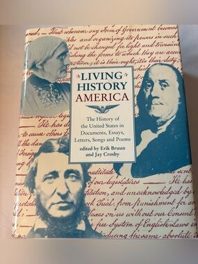 Living History America. Hardcover book. Edited by Erik Bruun. Published in 1999.